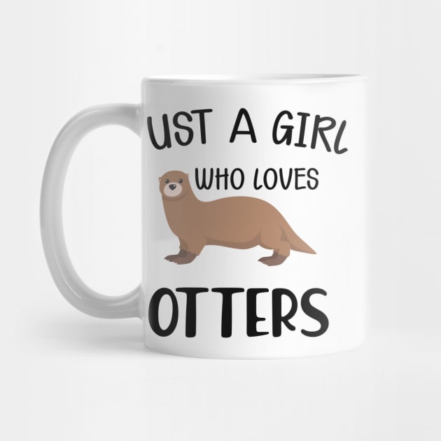 Otter Girl - Just a girl who loves otters by KC Happy Shop